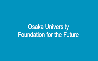 Osaka University Foundation for the Future